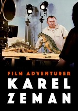 Film Adventurer Karel Zeman Film Adventurer Karel Zeman