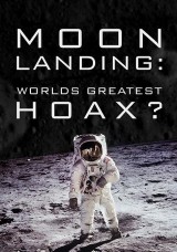 Moon Landing: World'S Greatest Hoax? Moon Landing: World'S Greatest Hoax?