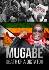 Mugabe: The Freedom Fighter Who Bled Zimbabwe