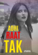 Adhi Raat Tak Adhi Raat Tak